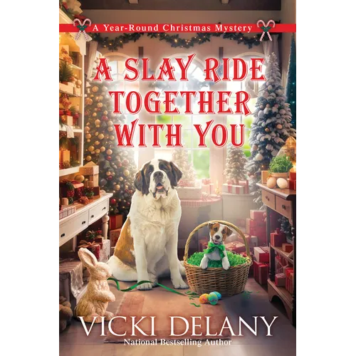 A Slay Ride Together with You: A Year-Round Christmas Mystery - Paperback