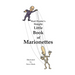 Kurt Hunter's Simple Little Book of Marionettes