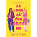 As Long as You Loathe Me
