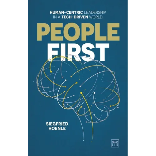 People First: Human-Centric Leadership in a Tech-Driven World