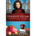 Tikkun Olam: Restoring What was Lost