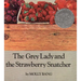 The Grey Lady and the Strawberry Snatcher