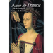 Anne de France: Fille de Louis XI, duchesse de Bourbon