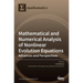 Mathematical and Numerical Analysis of Nonlinear Evolution Equations: Advances and Perspectives