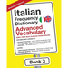 Italian Frequency Dictionary - Advanced Vocabulary: 5001-7500 Most Common Italian Words