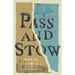 Pass and Stow: Poems
