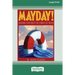 Mayday!: Asking for Help In Times of Need (16pt Large Print Edition)