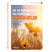 De la dépression au goût du bonheur: Abandonner ses résistances, se libérer de ses croyances et retrouver le lien avec soi