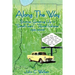 Along The Way: Stories Growing Up in "Small-Town", "Rural-Indiana" 1931-2005