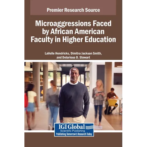 Microaggressions Faced by African American Faculty in Higher Education