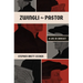 Zwingli the Pastor: A Life in Conflict