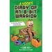A Noob's Diary of an 8-Bit Warrior: Volume 1