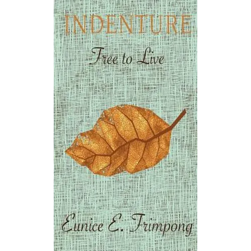 Indenture: Free to Live