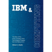 IBM and Computing: The Story of the Iconic Company Amid Technological Progress from the Abacus to AI