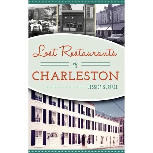 Lost Restaurants of Charleston