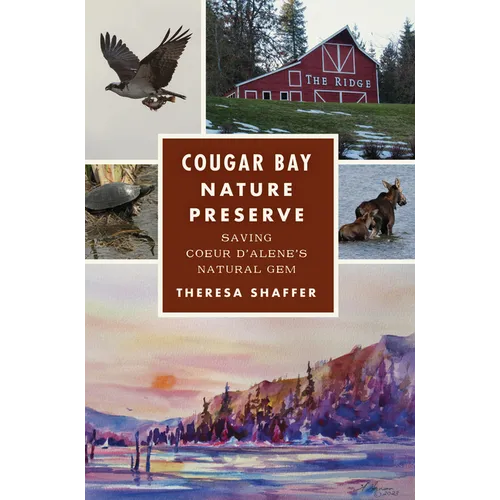 Cougar Bay Nature Preserve: Saving Coeur d'Alene's Natural Gem