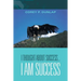 I Thought About Success...I Am Success