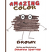 Amazing Color Brown