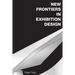 New Frontiers in Exhibition Design