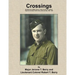 Crossings: War Memories of Major Jerome T. Berry and the 19th Engineer Regiment (Combat) in North Africa, Sicily and Italy, 1940 - 1945