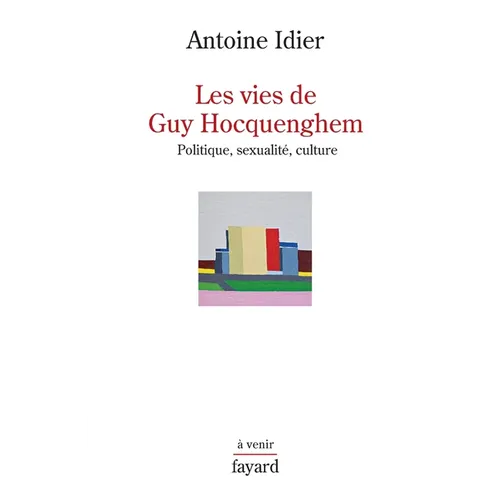 Les vies de Guy Hocquenghem
