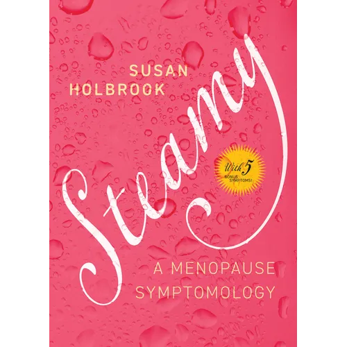Steamy: A Menopause Symptomology