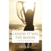 I Know It Was The Blood: A Story of Overcoming