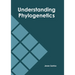 Understanding Phylogenetics