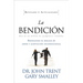 La Bendicion: Brindando el Regalo de Amor y Aceptacion Incondicional = The Blessing = The Blessing (Revised Updated) = The Blessing