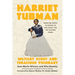 Harriet Tubman: Military Scout and Tenacious Visionary: From Her Roots in Ghana to Her Legacy on the Eastern Shore