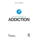 The Psychology of Addiction