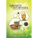Obesity in Ayurveda (A Handbook on Sthaulya Chikitsa in Ayurveda)