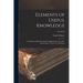 Elements of Useful Knowledge: : Containing a Historical and Geographical Account of the United States: For the Use of Schools; Volume II