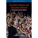 President Obama and Education Reform: The Personal and the Political