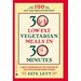 30 Low-Fat Vegetarian Meals in 30 Minutes