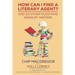 How Can I Find A Literary Agent?: And 101 Other Questions Asked By Writers