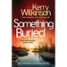 Something Buried: An Absolutely Gripping Mystery Thriller
