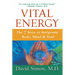 Vital Energy: The 7 Keys to Invigorate Body, Mind, and Soul