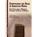 Empowering the Dead in Christian Nubia: The Texts from a Medieval Funerary Complex in Dongola
