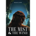 The Mist and the Wind