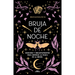 Bruja de Noche: Hechizos Y Encantamientos Para Dominar La Magia de la Noche / Night Witch: Spells and Enchantments