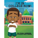 I'm In College Now