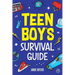 Teen Boy's Survival Guide: From Making Friends, Building Confidence, Overcoming Challenges, Preparing for the Future, and Everything in Between