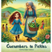 Cucumbers to Pickles