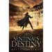 Sentinals Destiny: Book Six of the Epic Fantasy Sentinal Series