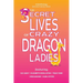 The Secret Lives of Crazy Dragon Ladies
