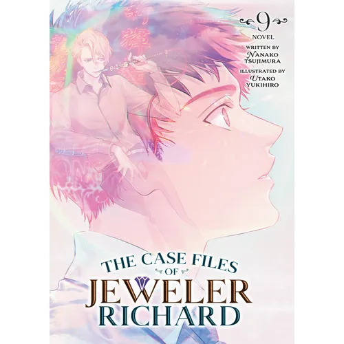 The Case Files of Jeweler Richard (Light Novel) Vol. 9