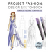 Project Fashion: Design Sketchbook (Female Figure Templates)
