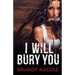 I Will Bury You
