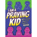 I Am a Praying Kid: 40 Simple Ways to Talk to God (Pk of 6)